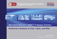 Next Generation 911 NG911 System Initiative Preliminary Analysis of Cost Value and Risk Version 20