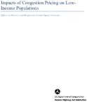 Impacts of Congestion Pricing on LowIncome Populations Efforts to Measure and Respond to IncomeEquity Concerns