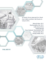 An EquityDriven Approach for School Zone Safety to Inform Safe Routes to School SRTS