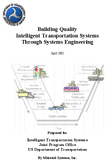 Building Quality Intelligent Transportation Systems Through Systems Engineering