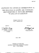 Adaptation to vestibular disorientation XI The influence of specific and nonspecific gravireceptors on nystagmic responses to angular acceleration