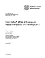 Index to FAA Office of Aerospace Medicine Reports 1961 through 2012