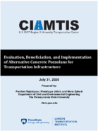 Evaluation Beneficiation and Implementation of Alternative Concrete Pozzolans for Transportation Infrastructure