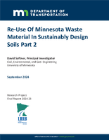 ReUse Of Minnesota Waste Material In Sustainably Design Soils Part 2