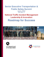 Senior executive transportation  public safety summit  national traffic incident management leadership  innovation roadmap for success