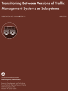 Transitioning Between Versions of Traffic Management Systems or Subsystems