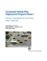 Connected Vehicle Pilot Deployment Program Phase 1  Human Use Approval Summary  New York City