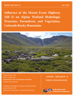 Influence of the Mount Evans Highway SH 5 on Alpine Wetland Hydrologic Processes Permafrost and Vegetation Colorado Rocky Mountains