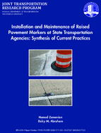 Installation and Maintenance of Raised Pavement Markers at State Transportation Agencies Synthesis of Current Practices