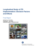 Longitudinal Study of ITS Implementation Decision Factors and Effects