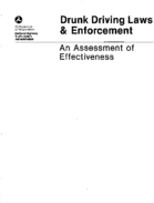 Drunk Driving Laws and Enforcement An Assessment of Effectiveness