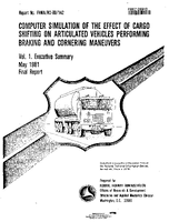 Computer Simulation of the Effect of Cargo Shifting on Articulated Vehicles Performing Braking and Cornering Maneuvers Volume 1 Executive Summary
