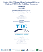 Project 316 CT Bridge Girder Sections with Precast Decks and FRP GirderDeck Shear Connectors