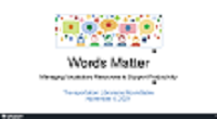 Words Matter Managing Vocabulary Resources to Support Productivity