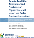 Genetic Toolkit for Assessment and Prediction of PopulationLevel Impacts of Bridge Construction on Birds