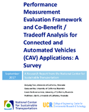 Performance measurement evaluation framework and cobenefit  tradeoff analysis for connected and automated vehicles CAV applications  a survey  a research report from the National Center for Sustainable Transportation