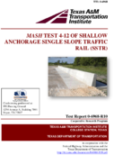 MASH Test 412 of Shallow Anchorage Single Slope Traffic Rail SSTR