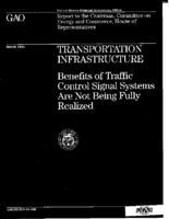 Transportation Infrastructure Benefits of Traffic Control Signal Systems Are Not Being Fully Realized Report to the Chairman Committee on Energy and Commerce House of Representatives