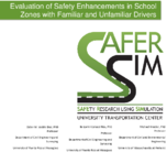 Evaluation of Safety Enhancements in School Zones With Familiar and Unfamiliar Drivers