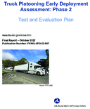 Truck Platooning Early Deployment Assessment Phase 2 Test and Evaluation Plan