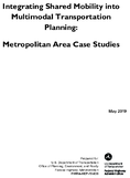Integrating Shared Mobility into Multimodal Transportation Planning Metropolitan Area Case Studies