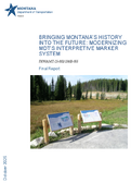 Bringing Montanas History into the Future Modernizing MDTs Interpretive Marker System