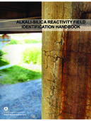 AlkaliSilica Reactivity Field Identification Handbook