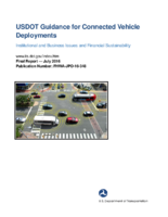 USDOT guidance for connected vehicle deployments  institutional and business models and financial sustainability