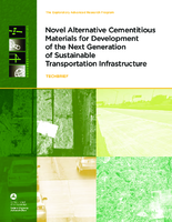 Novel Alternative Cementitious Maerials for Development of the Next Generation of Sustainable Transportation InfrastructureTech Brief