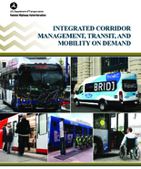 Integrated Corridor Management Transit and Mobility on Demand