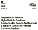 Depiction of priority lightvehicle precrash scenarios for safety applications based on vehicletovehicle communications