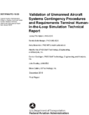Validation of Unmanned Aircraft Systems Contingency Procedures and Requirements Terminal HumanintheLoop Simulation Technical Report