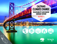 Caltrans Climate Change Vulnerability Assessment Summary Report District 4 2018