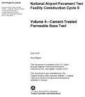 National Airport Pavement Test Facility Construction Cycle 9  Volume 4 CementTreated Permeable Base Test