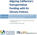 Aligning Californias Transportation Funding with Its Climate Policies