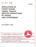 Simulation of Coast Guard Vessel Traffic Service Operations by Model and Experiment