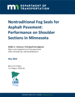 Nontraditional Fog Seal for Asphalt Pavement  Performance on Shoulder Sections in Minnesota