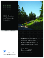 Evaluation of Promoting Roadside Revegetation An Integrated Approach to Establishing Native Plants