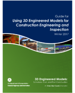 Guide for Using 3D Engineered Models for Construction Engineering and Inspection  Winter 2017