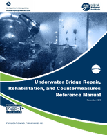 Underwater Bridge Repair Rehabilitation and Countermeasures Reference Manual
