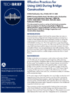 Effective Practices for Using UAS During Bridge Construction tech brief