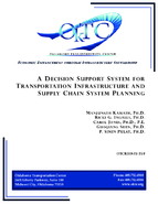 A Decision Support System for Transportation Infrastructure and Supply Chain System Planning