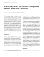 Simulating traffic for incident management and ITS investment decisions