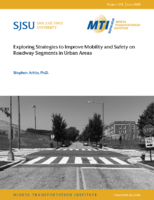 Exploring Strategies to Improve Mobility and Safety on Roadway Segments in Urban Areas