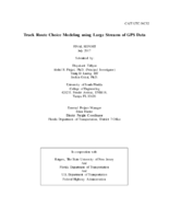 Truck Route Choice Modeling using Large Streams of GPS Data