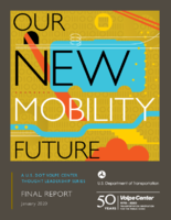 Our New Mobility Future A US DOT Volpe Center Thought Leadership Series