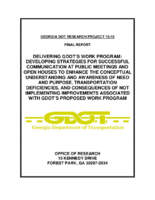 Delivering GDOTs Work Program Developing Strategies for Successful Communication at Public Meetings and Open Houses to Enhance the Conceptual Understanding and Awareness of Need and Purpose Transportation Deficiencies and Consequences of Not IMP