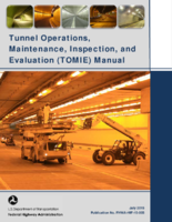 Tunnel Operations Maintenance Inspection and Evaluation TOMIE Manual