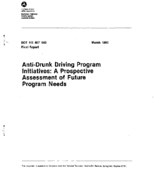 AntiDrunk Driving Program Initiatives A Prospect Assessment of Future Program Needs