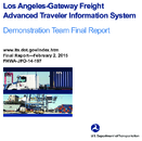 Los Angeles  Gateway Freight Advanced Traveler Information System  demonstration team final report
